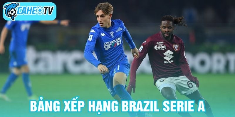 Bảng xếp hạng Brazil Serie A