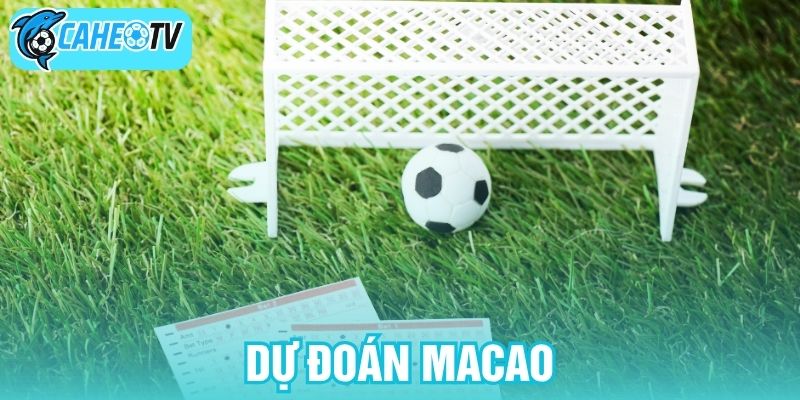 Dự đoán Macao