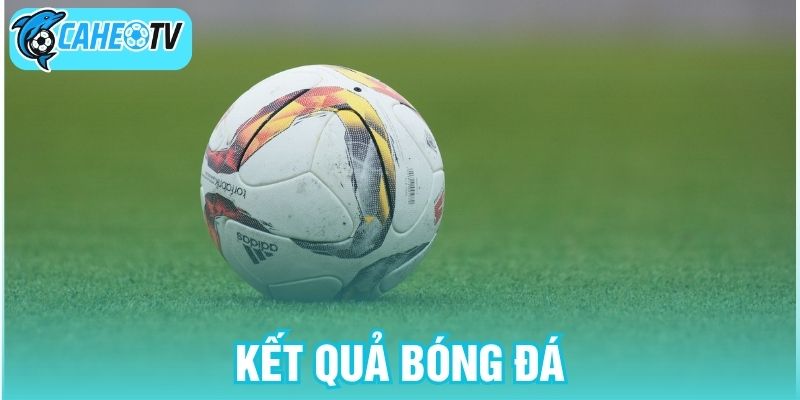 Kết quả bóng đá