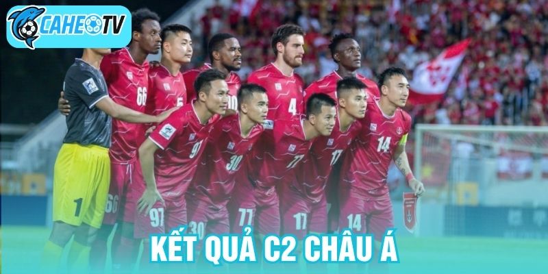 Kết quả C2 châu Á