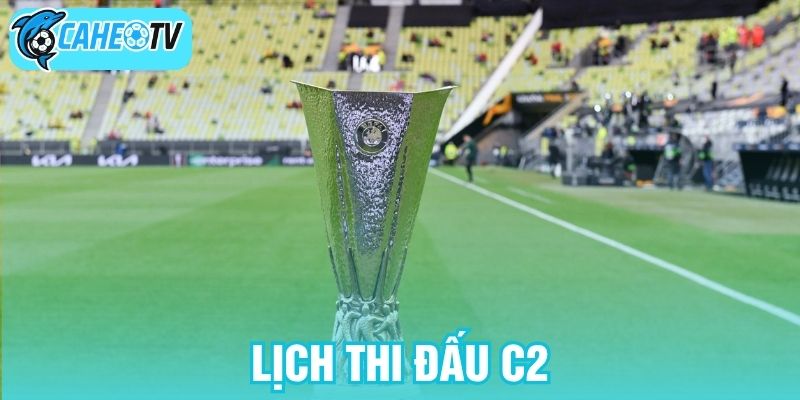 Lịch thi đấu C2
