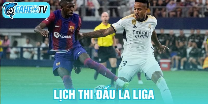 Lịch thi đấu La Liga