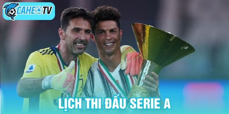 Lịch thi đấu Serie A