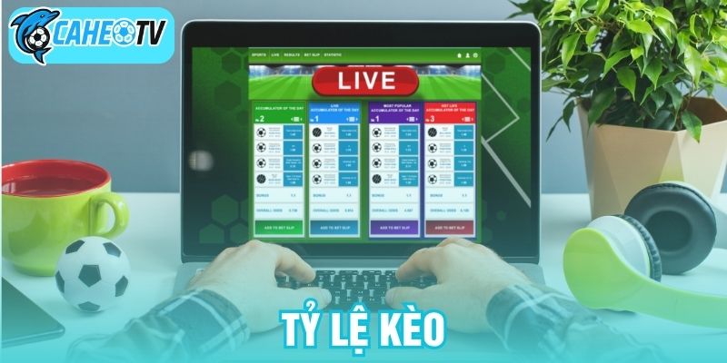 Tỷ lệ kèo